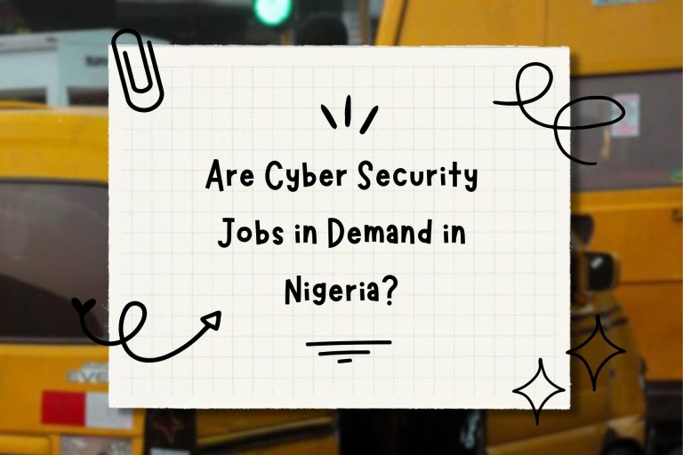 Are Cyber Security Jobs in Demand in Nigeria?