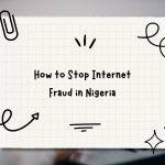 How to Stop Internet Fraud in Nigeria