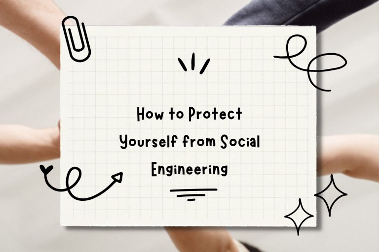 How to Protect Yourself from Social Engineering